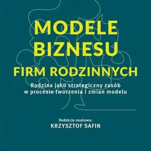 Modele biznesu firm rodzinnych