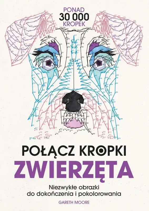 Połącz kropki. Zwierzęta. Niezwykłe obrazki do dokończenia i pokolorowania