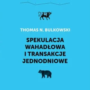Spekulacja wahadłowa i transakcje jednodniowe
