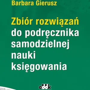 Zbiór rozwiązań do podręcznika samodzielnej nauki księgowania. RFK1587r