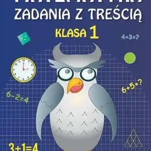 Matematyka. Zadania z treścią. Klasa 1. Zadania...