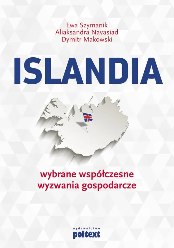 Islandia: wybrane współczesne wyzwania gospodarcze