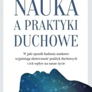 Nauka, a praktyki duchowe
