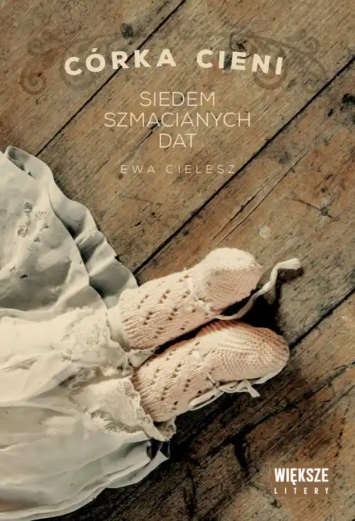 Córka cieni. Tom 1. Siedem szmacianych dat (Duże Litery)