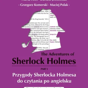 The Adventures of Sherlock Holmes Part 1. Przygody Sherlocka Holmesa do czytania po angielsku