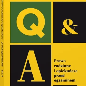 Prawo rodzinne i opiekuńcze. Przed egzaminem