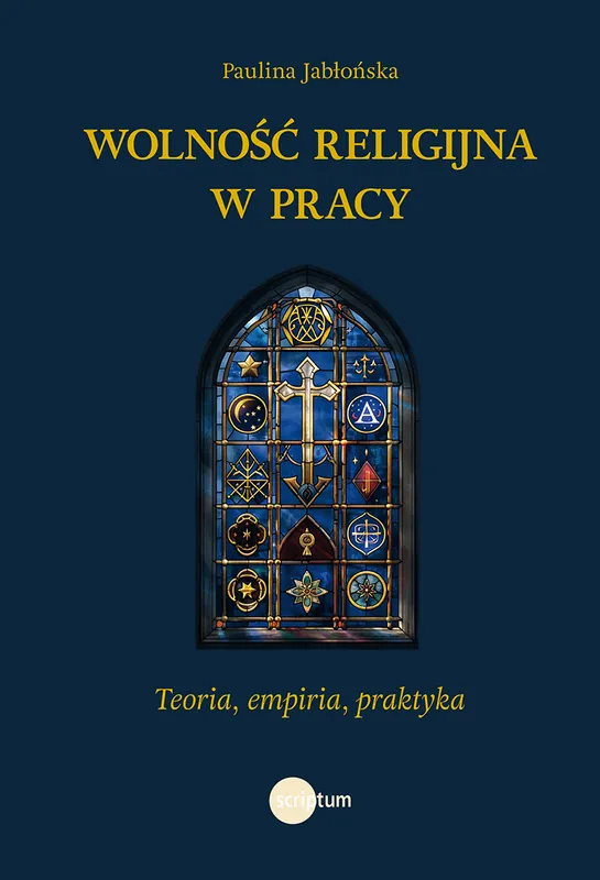 Wolność religijna w pracy. Teoria, empiria, praktyka