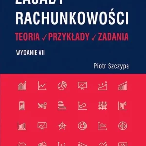 Zasady rachunkowości - teoria, przykłady i zadania.