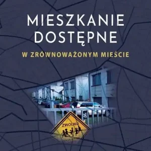 Mieszkanie dostępne w zrównoważonym mieście