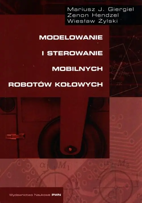 Modelowanie i sterowanie mobilnych robotów