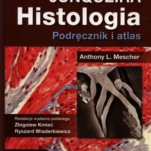 Histologia Junqueira Podręcznik i atlas