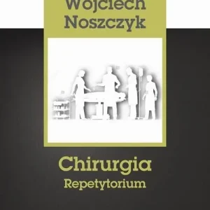 Chirurgia Repetytorium