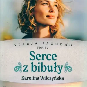 Serce z bibuły. Stacja Jagodno. Tom 4