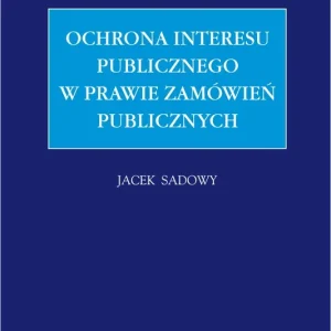 Ochrona interesu publicznego w prawie zamówień publicznych