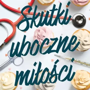 Skutki uboczne miłości