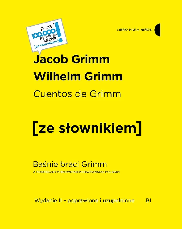 Cuentos de Grimm / Baśnie braci Grimm z podręcznym słownikiem hiszpańsko-polskim