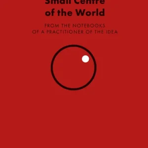 Small Centre of the World