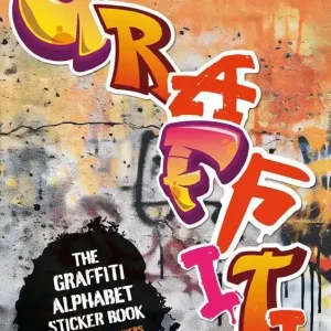 The Graffiti Alphabet Sticker Book