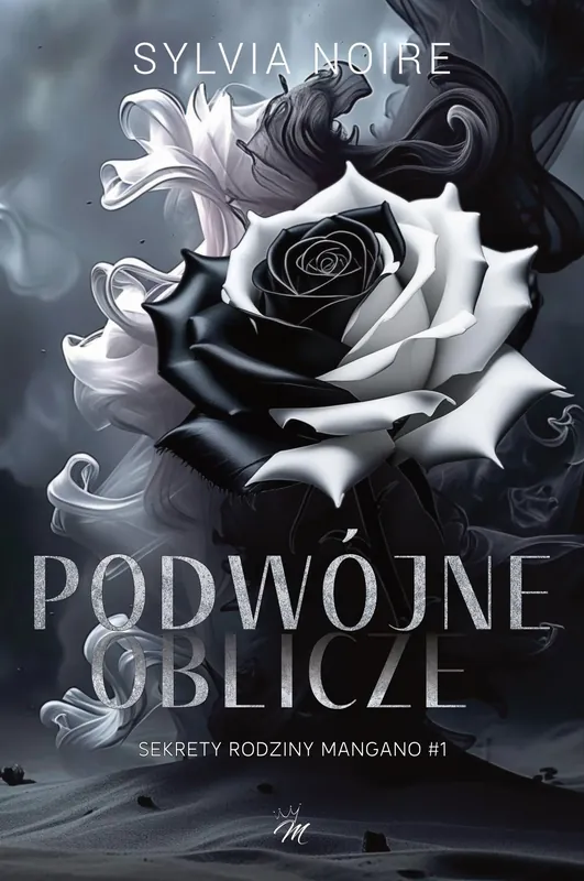 Podwójne oblicze. Sekrety rodziny Mangano. Tom 1