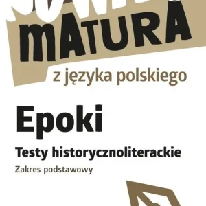 Nowa matura z j. pol. Epoki. Testy ZP