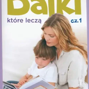 Bajki które leczą cz.1