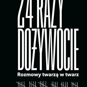 24 razy dożywocie. Rozmowy twarzą w twarz