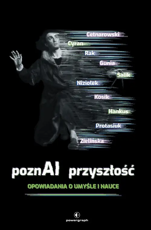 PoznAI przyszłość.. Opowiadania o umyśle i nauce