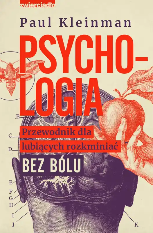 Psychologia Przewodnik dla lubiących rozkminiać bez bólu