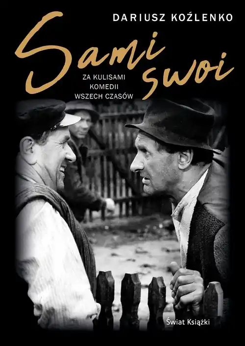 Sami swoi.. Za kulisami komedii wszech czasów