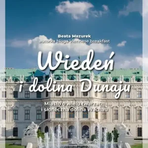 Wiedeń i dolina Dunaju
