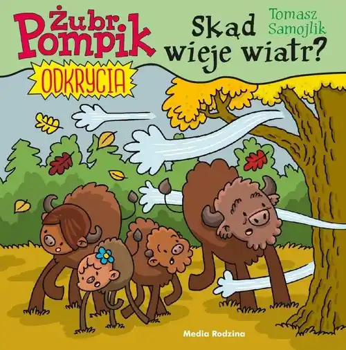Żubr Pompik Odkrycia Tom 9 Skąd wieje wiatr?