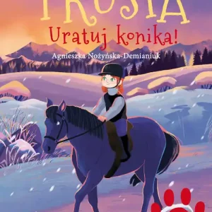Zwierzęta w potrzebie. Trusia. Uratuj konika!