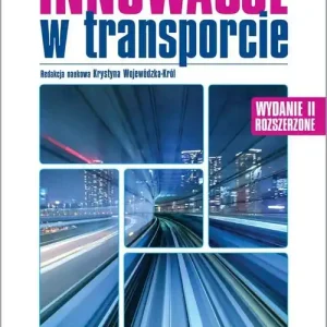 Innowacje w transporcie. Mobilność · Ekologia · Efektywność