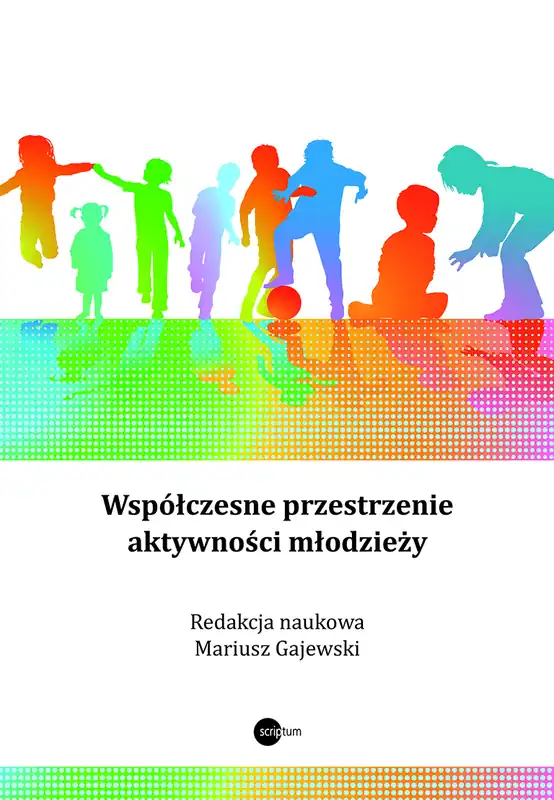 Współczesne przestrzenie aktywności młodzieży