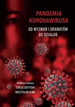 Pandemia koronawirusa. Od wyzwań i dramatów do działań