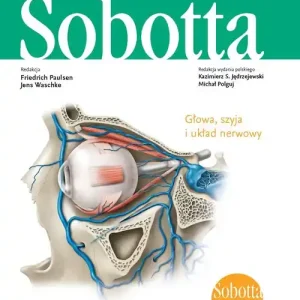 Atlas anatomii człowieka Sobotta Łacińskie mianownictwo. Tom 3.. Głowa, szyja i układ nerwowy