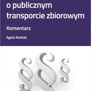 Ustawa o publicznym transporcie zbiorowym. Komentarz