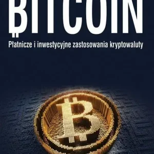 Bitcoin Płatnicze i inwestycyjne zastosowania kryptowaluty