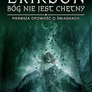 Bóg nie jest chętny Pierwsza opowieść o świadkach