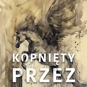 Kopnięty przez Pegaza