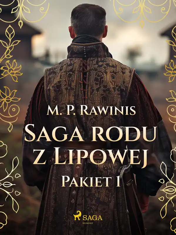 Saga rodu z Lipowej. Pakiet 1