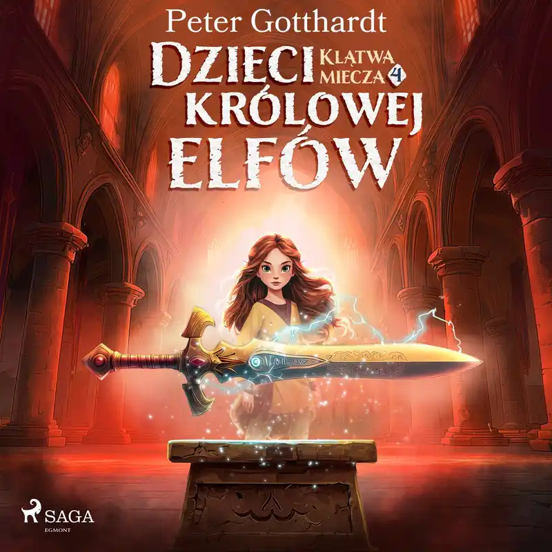Dzieci królowej elfów. Tom 4. Klątwa miecza