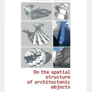 On the spatial structure of architectonic objects