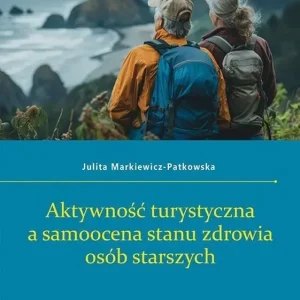 Aktywność turystyczna a samoocena stanu zdrowia..