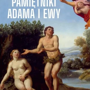 Pamiętniki Adama i Ewy
