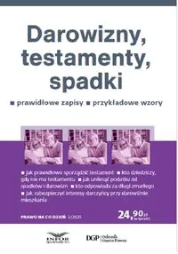 Darowizny testamenty spadki Prawo na co dzień 2/2025