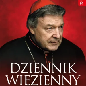 Dziennik więzienny Odrzucenie Tom 2 14 lipca - 30 listopada 2019