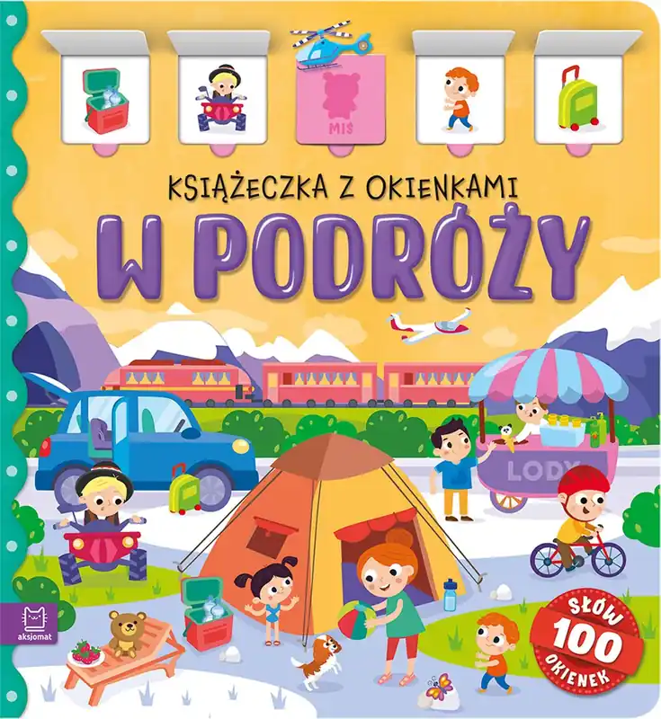 W podróży. Książeczka z okienkami. 100 okienek - 100 słów