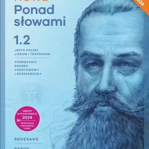 Nowa język polski ponad słowami podręcznik klasa 1 część 2 liceum i technikum zakres podstawowy i rozszerzony EDYCJA 2024