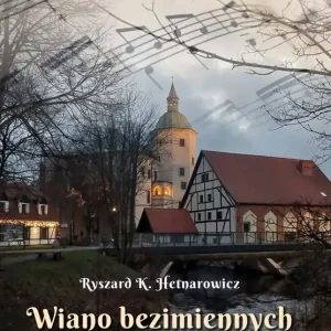 Wiano bezimiennych. Oratorium słupskie